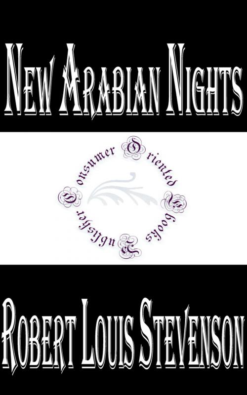 Cover of the book New Arabian Nights by Robert Louis Stevenson, Consumer Oriented Ebooks Publisher