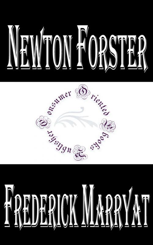 Cover of the book Newton Forster or, the Merchant Service by Frederick Marryat, Consumer Oriented Ebooks Publisher