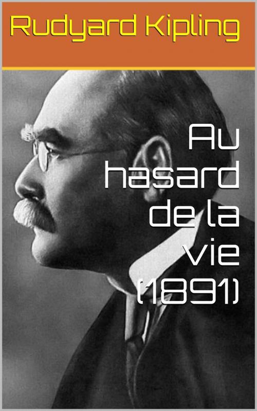 Cover of the book Au hasard de la vie by Rudyard Kipling, PRB