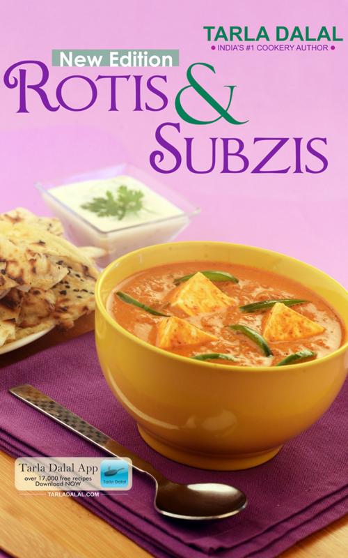 Cover of the book Rotis And Subzis - new edition by Tarla Dalal, Sanjay & Co