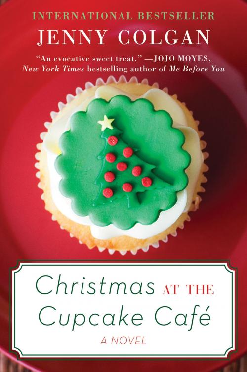 Cover of the book Christmas at the Cupcake Cafe by Jenny Colgan, William Morrow Paperbacks