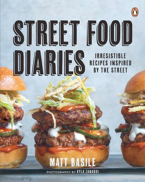 Cover of the book Street Food Diaries by Matt Basile, Penguin Canada