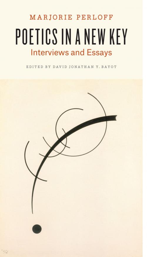 Cover of the book Poetics in a New Key by Marjorie Perloff, University of Chicago Press