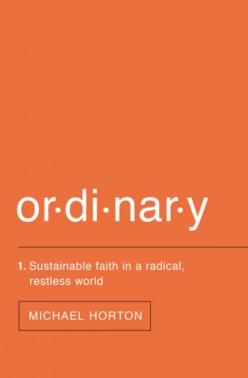 Cover of the book Ordinary by Michael Horton, Zondervan