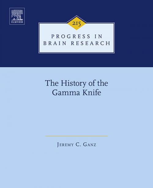 Cover of the book The History of the Gamma Knife by Jeremy C. Ganz, Elsevier Science