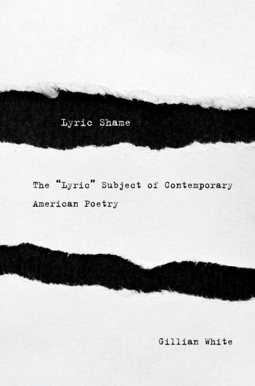 Cover of the book Lyric Shame by Gillian White, Harvard University Press