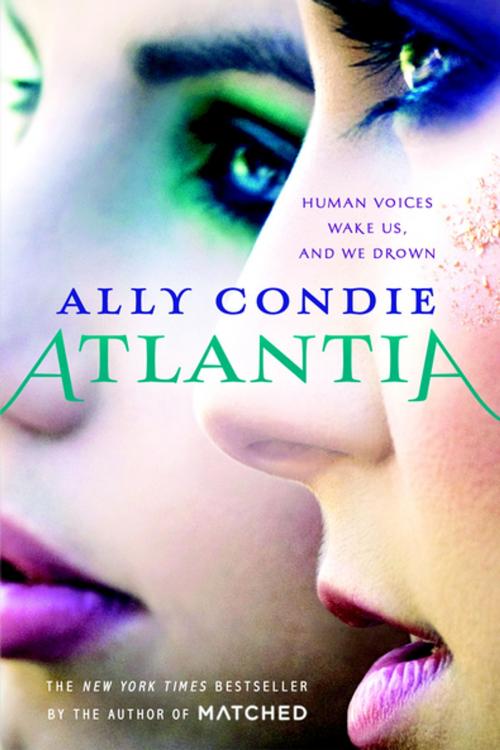 Cover of the book Atlantia by Ally Condie, Penguin Young Readers Group