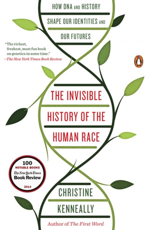 Cover of the book The Invisible History of the Human Race by Christine Kenneally, Penguin Publishing Group