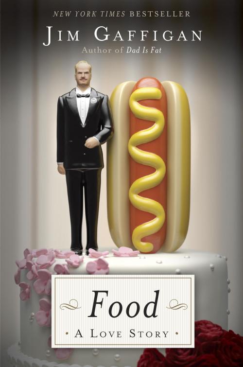 Cover of the book Food: A Love Story by Jim Gaffigan, Crown/Archetype