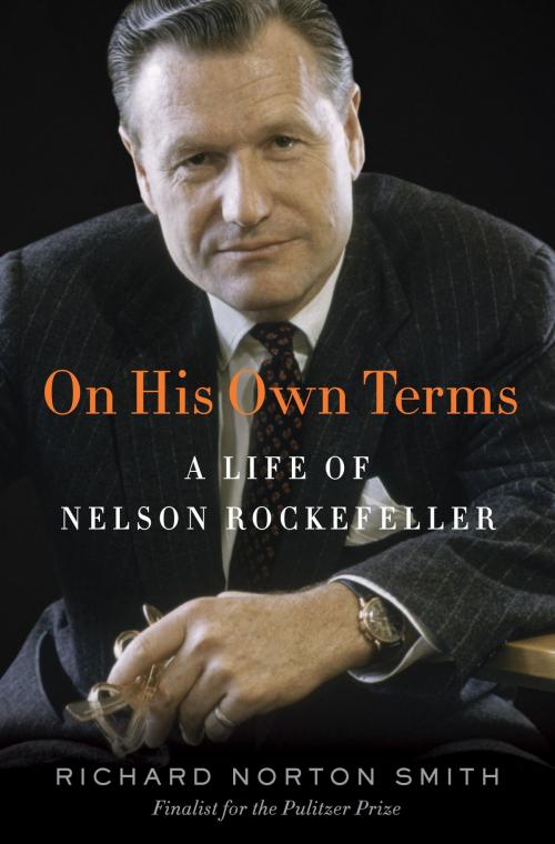 Cover of the book On His Own Terms by Richard Norton Smith, Random House Publishing Group