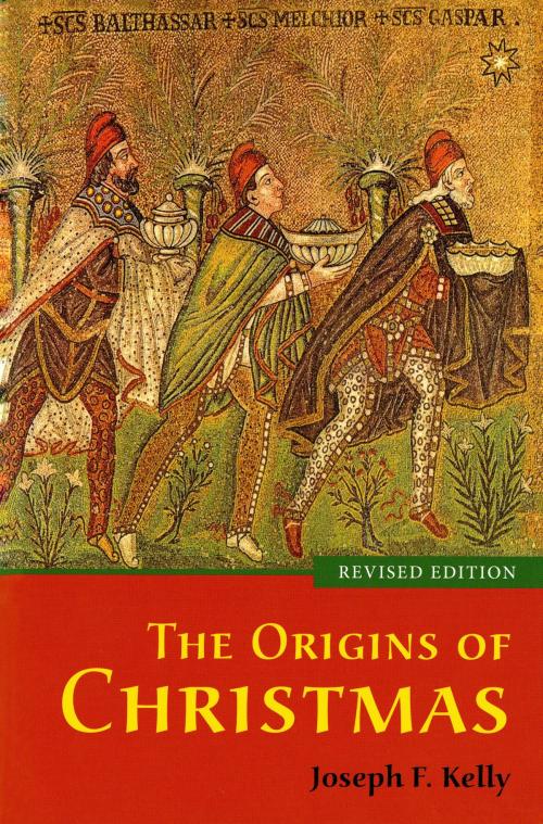 Cover of the book The Origins of Christmas by Joseph F. Kelly PhD, Liturgical Press