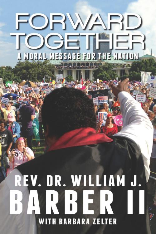 Cover of the book Forward Together by Rev. Dr. William J. Barber II, Barbara Zelter, Chalice Press