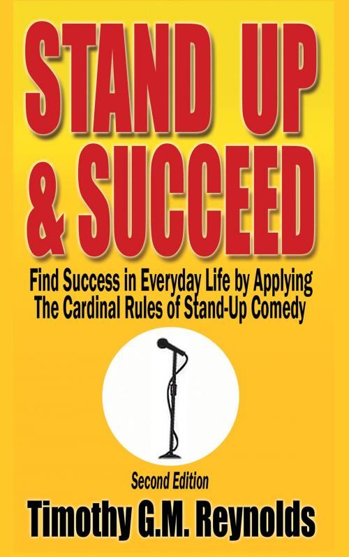 Cover of the book Stand Up & Succeed by Timothy Reynolds, Timothy Reynolds