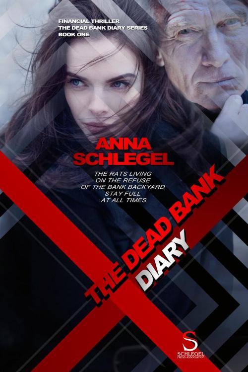 Cover of the book The Dead Bank Diary by Anna Schlegel, Schlegel Press Association