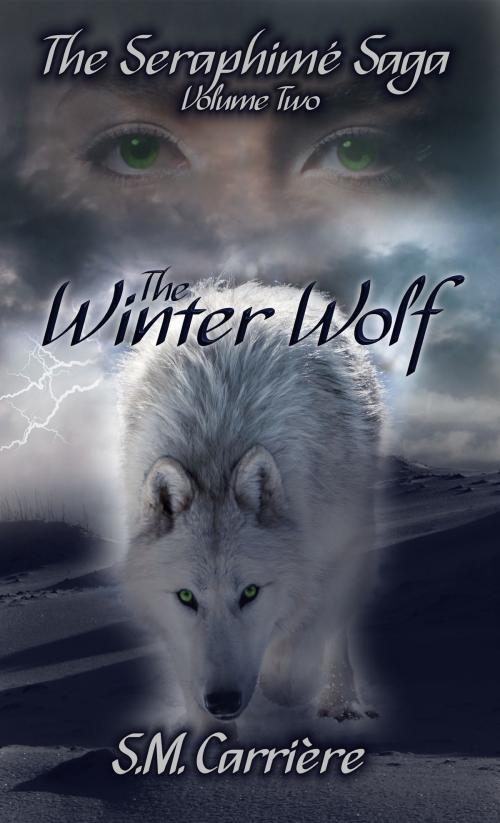 Cover of the book The Winter Wolf by S.M. Carrière, S.M. Carrière