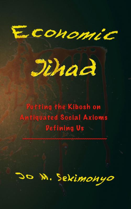 Cover of the book Economic Jihad by Jo M. Sekimonyo, Venus Flytrap Press