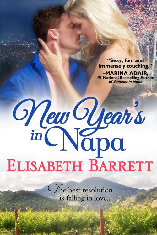 Cover of the book New Year's in Napa by Elisabeth Barrett, Elisabeth Barrett