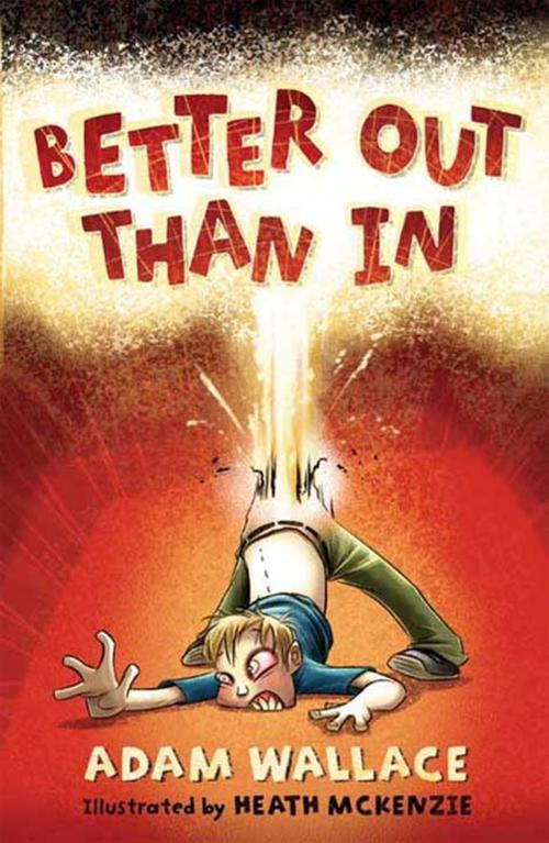 Cover of the book Better Out Than In by Adam Wallace, Woodslane Press