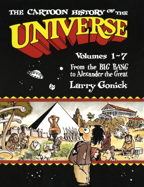 Cover of the book The Cartoon History of the Universe by Larry Gonick, Crown/Archetype