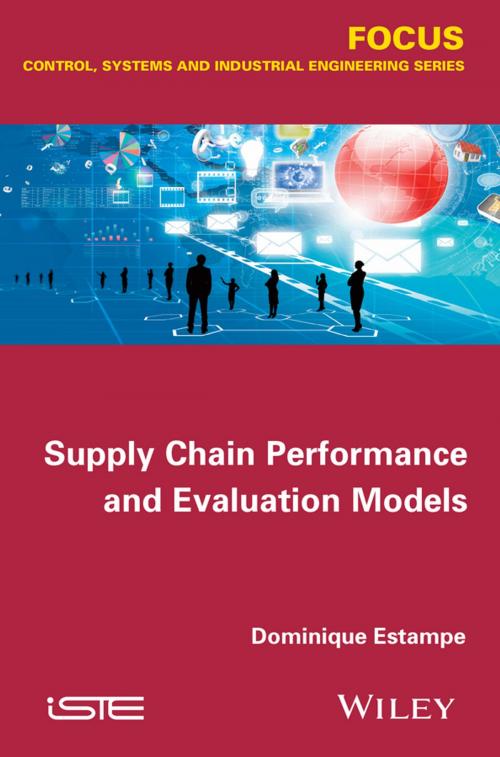 Cover of the book Supply Chain Performance and Evaluation Models by Dominique Estampe, Wiley