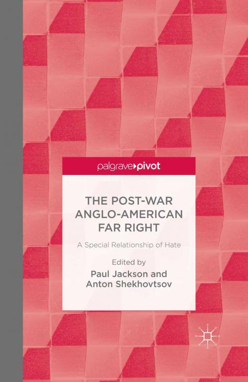 Cover of the book The Post-War Anglo-American Far Right by , Palgrave Macmillan UK