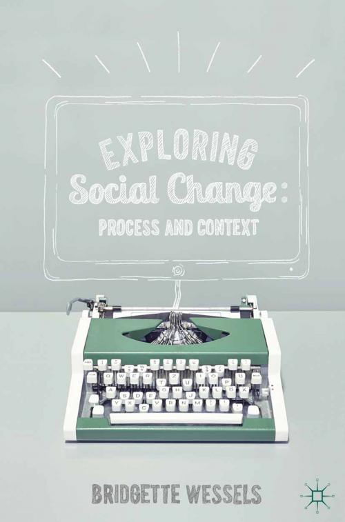 Cover of the book Exploring Social Change by Bridgette Wessels, Macmillan Education UK