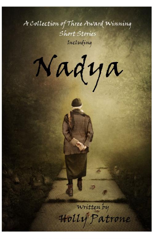 Cover of the book Nadya by Holly Patrone, Holly Patrone