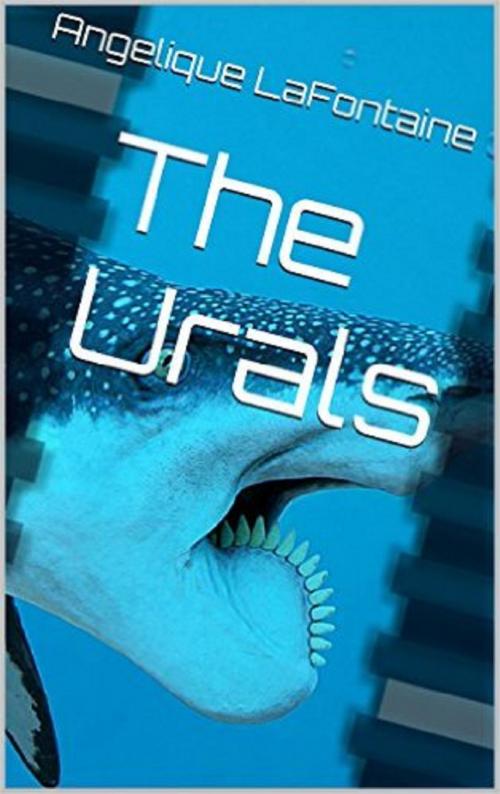 Cover of the book The Urals by Angelique LaFontaine, Angelique LaFontaine