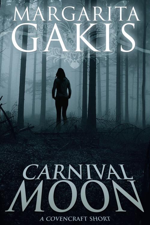 Cover of the book Carnival Moon by Margarita Gakis, Margarita Gakis