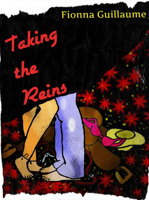 Cover of the book Taking The Reins by Fionna Guillaume, Fionna Guillaume