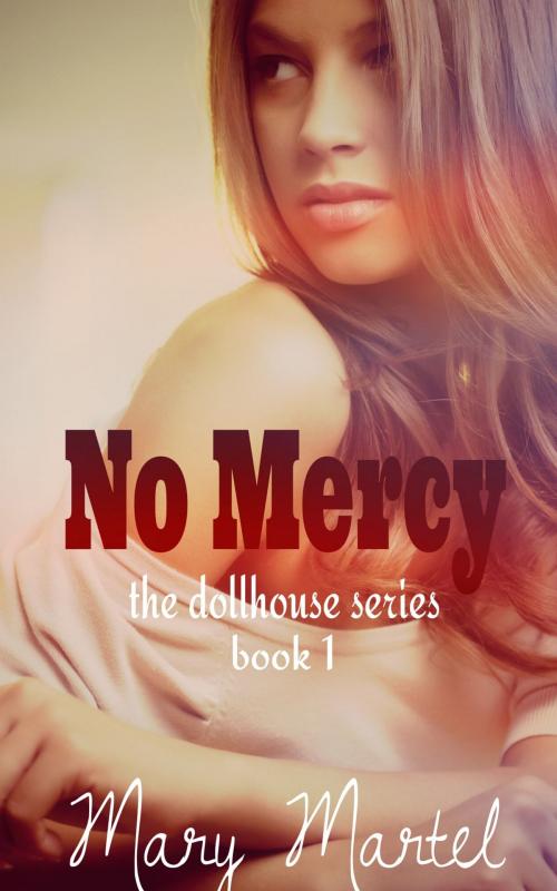 Cover of the book No Mercy by Mary Martel, Mary Martel