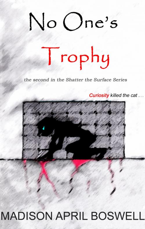 Cover of the book No One's Trophy by Madison April Boswell, Madison April Boswell