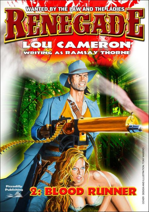 Cover of the book Renegade 2: Blood Runner by Lou Cameron, Piccadilly Publishing