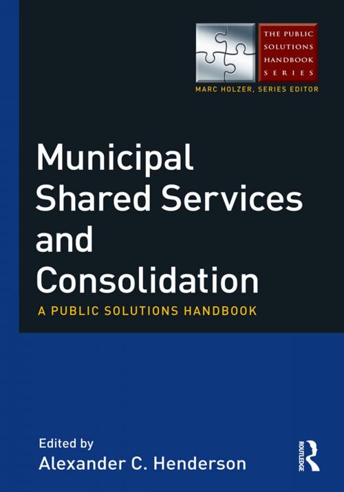 Cover of the book Municipal Shared Services and Consolidation by , Taylor and Francis