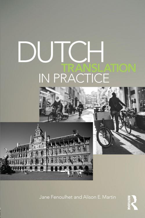 Cover of the book Dutch Translation in Practice by Jane Fenoulhet, Alison Martin, Taylor and Francis