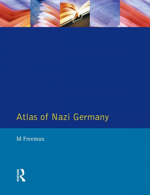 Cover of the book Atlas of Nazi Germany by Michael Freeman, Jayne Lewin, Tim Mason, Taylor and Francis