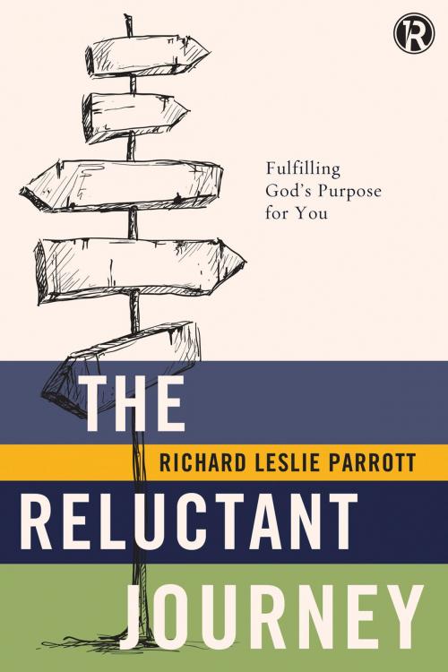 Cover of the book The Reluctant Journey by Richard Leslie Parrott, Refraction, Thomas Nelson