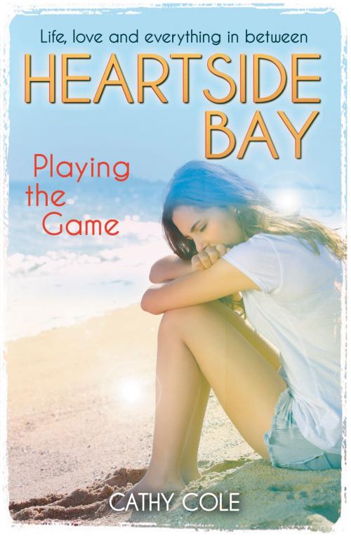 Cover of the book Heartside Bay 9: Playing the Game by Cathy Cole, Scholastic UK
