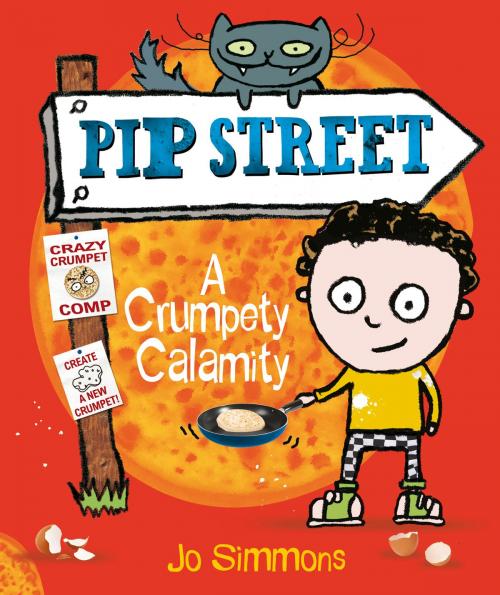 Cover of the book Pip Street 2: A Crumpety Calamity by Jo Simmons, Scholastic UK