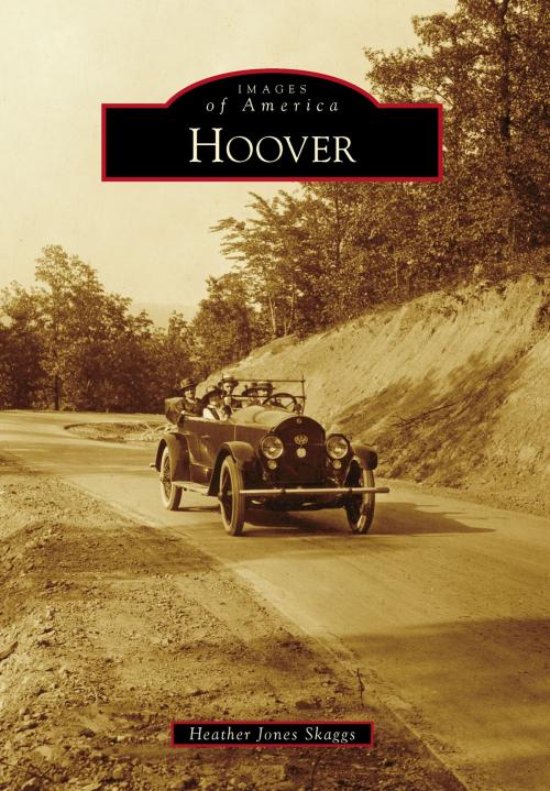 Cover of the book Hoover by Heather Jones Skaggs, Arcadia Publishing Inc.