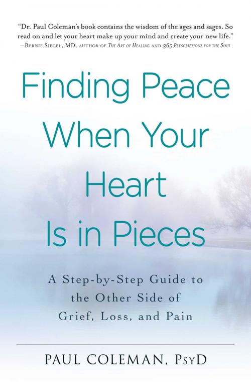 Cover of the book Finding Peace When Your Heart Is In Pieces by Paul Coleman, Adams Media