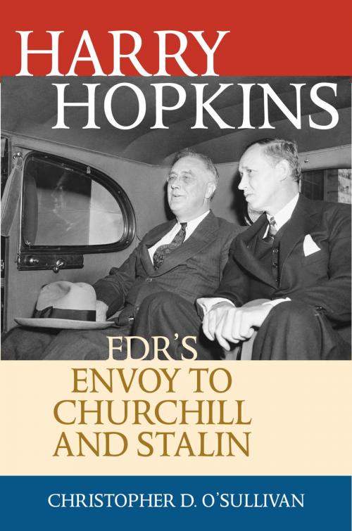Cover of the book Harry Hopkins by Christopher D. O'Sullivan, Rowman & Littlefield Publishers