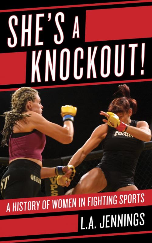 Cover of the book She's a Knockout! by L. A. Jennings, Rowman & Littlefield Publishers