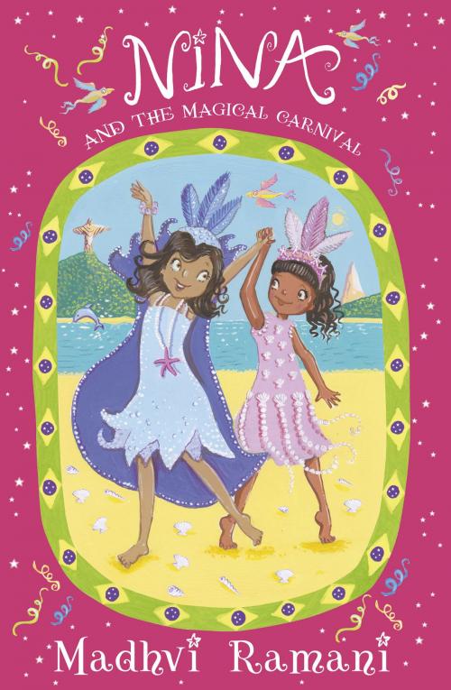 Cover of the book Nina and the Magical Carnival by Madhvi Ramani, RHCP