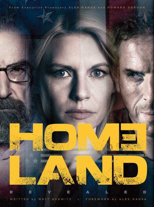 Cover of the book Homeland Revealed by Matt Hurwitz, Chronicle Books LLC