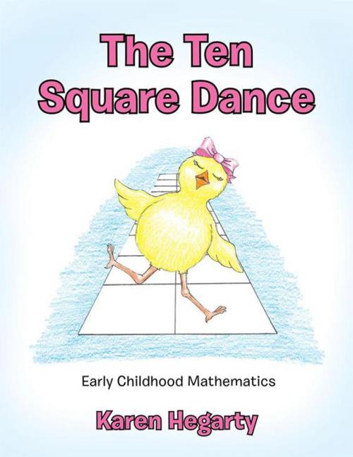 Cover of the book The Ten Square Dance by Karen Hegarty, Balboa Press