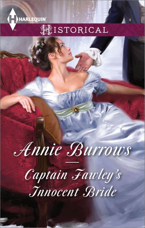 Cover of the book Captain Fawley's Innocent Bride by Annie Burrows, Harlequin