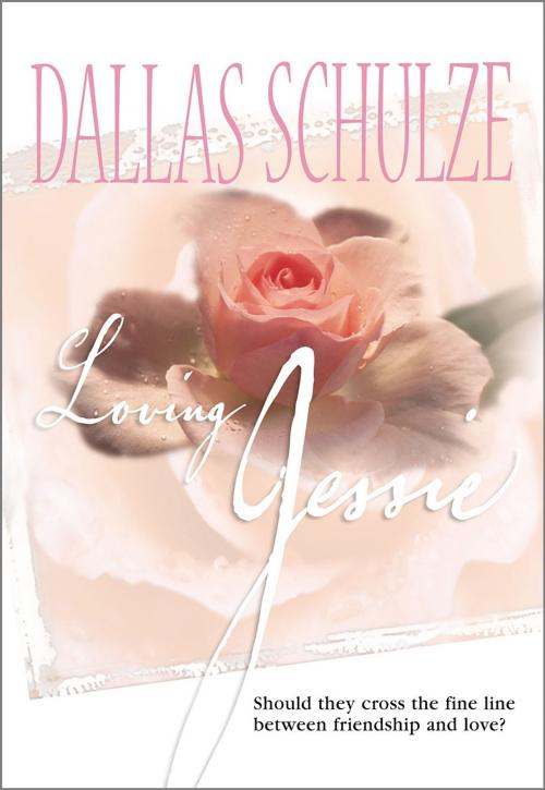 Cover of the book Loving Jessie by Dallas Schulze, MIRA Books
