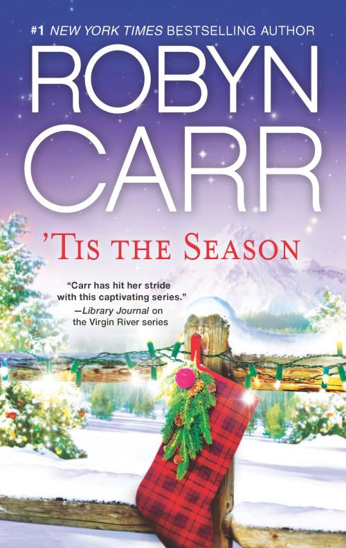 Cover of the book 'Tis The Season by Robyn Carr, MIRA Books