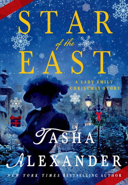 Cover of the book Star of the East by Tasha Alexander, St. Martin's Press